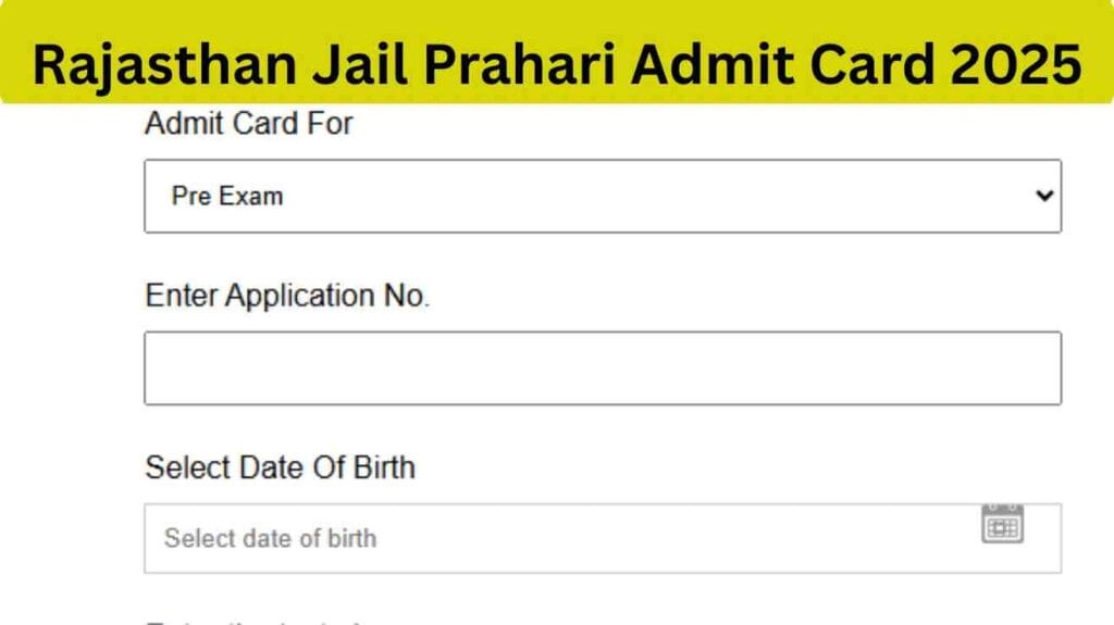Rajasthan Jail Prahari Admit Card 2025